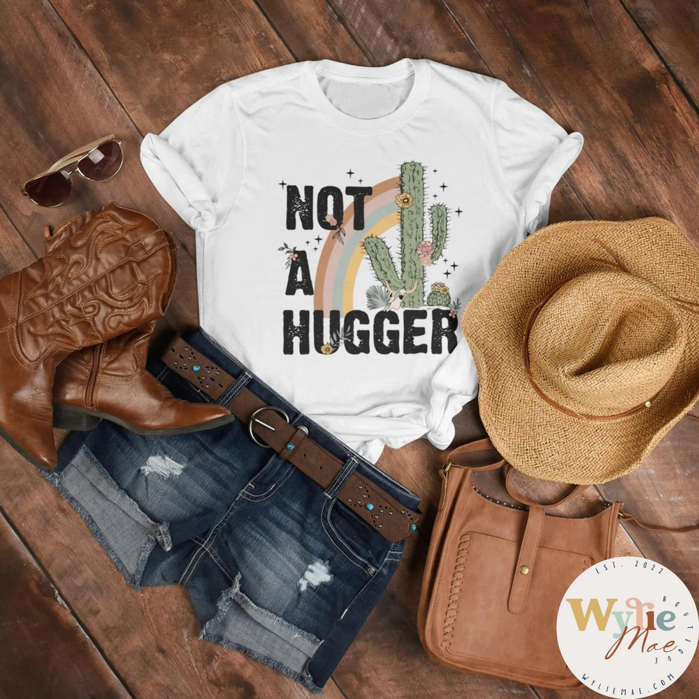 Not a Hugger Shirt