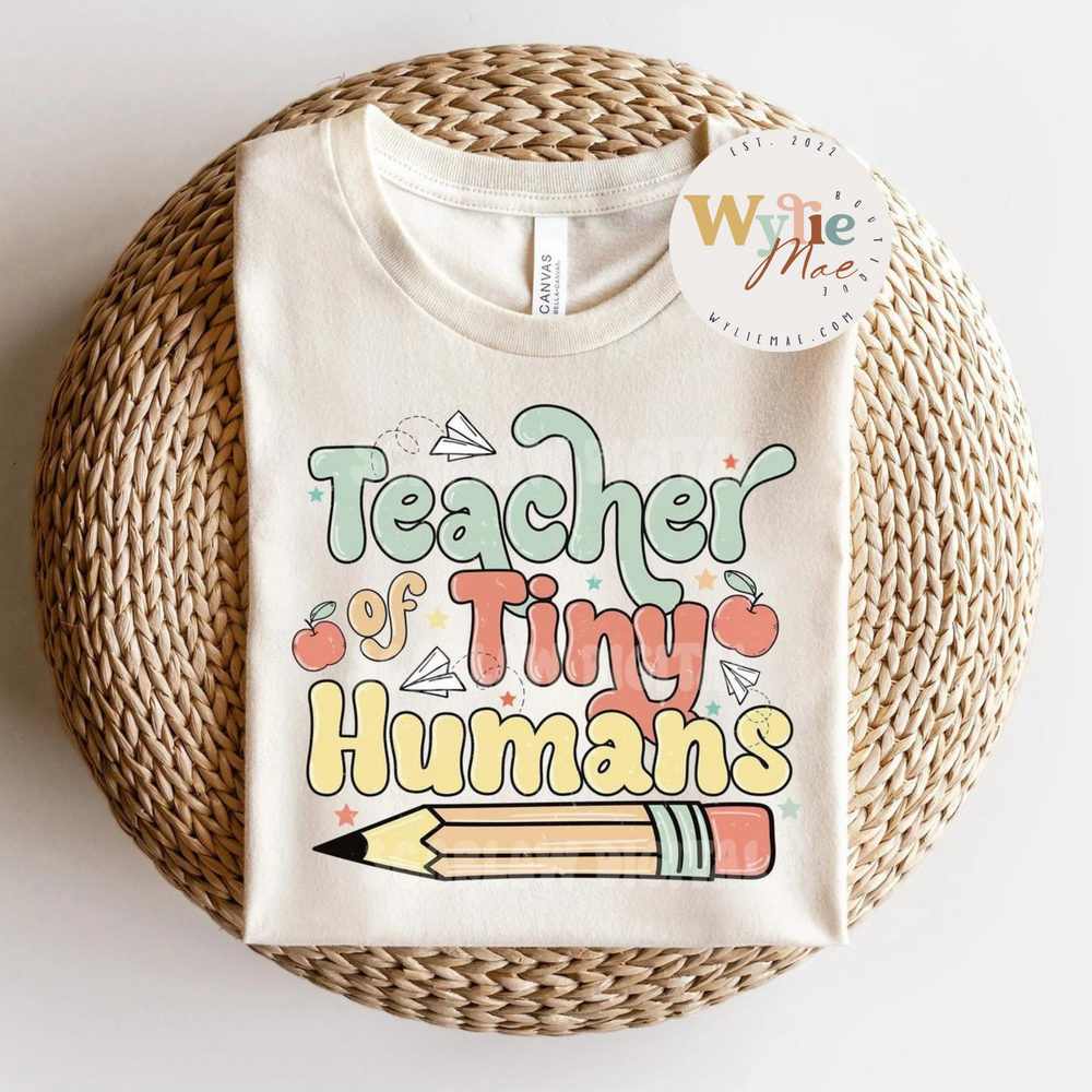 Teacher of Tiny Humans Shirt